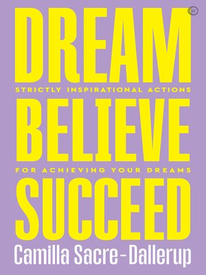 cover image of Dream, Believe, Succeed